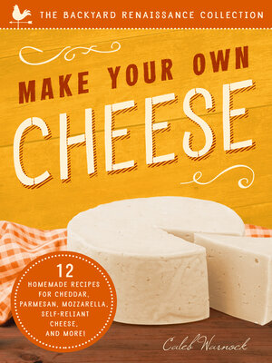 cover image of Make Your Own Cheese